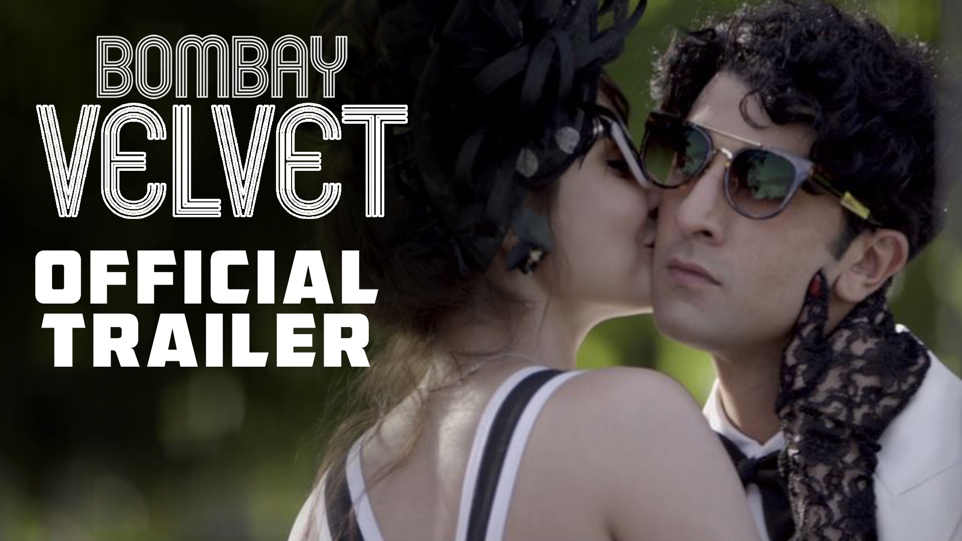 Bombay Velvet Trailer